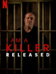 I am a Killer : Après la prison SAISON 1
